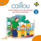 Caillou - Folgen 143-154: Caillous Abenteuer auf der Baustelle