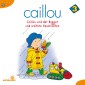 Caillou - Folgen 25-37: Caillou und der Bagger