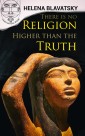 There is no Religion Higher than the Truth