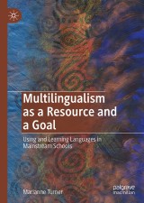 Multilingualism as a Resource and a Goal