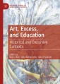 Art, Excess, and Education