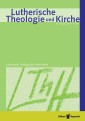 Lutherische Theologie und Kirche, Heft 04/2011 - Einzelkapitel - »Gewisse Einseitigkeiten« und die »rechte, allseitige, öcumenische Faßung«