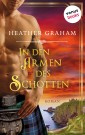 In den Armen des Schotten: Die Highland-Kiss-Saga - Band 1