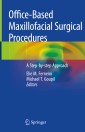 Office-Based Maxillofacial Surgical Procedures