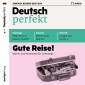 Deutsch lernen Audio - Gute Reise!