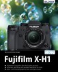 Fujifilm X-H1: Für bessere Fotos von Anfang an!