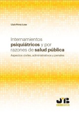 Internamientos psiquiátricos y por razones de salud pública