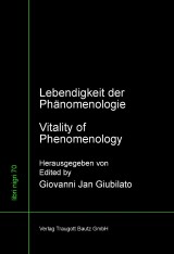 Lebendigkeit der Phänomenologie Vitality of Phenomenology