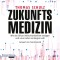 Zukunftsmedizin