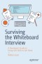 Surviving the Whiteboard Interview