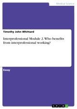 Interprofessional Module 2. Who benefits from interprofessional working?