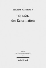 Die Mitte der Reformation