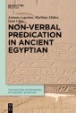 Non-Verbal Predication in Ancient Egyptian