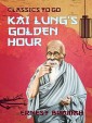Kai Lung's Golden Hour