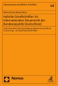 Hybride Gesellschaften im Internationalen Steuerrecht der Bundesrepublik Deutschland