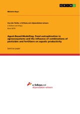 Agent-Based-Modelling. Pond eutrophication in agroecosystems and the influence of combinations of pesticides and fertilizers on aquatic productivity