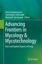 Advancing Frontiers in Mycology & Mycotechnology
