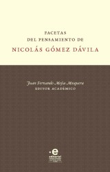 Facetas del pensamiento de Nicolás Gómez Dávila