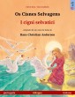 Os Cisnes Selvagens - I cigni selvatici (português - italiano)