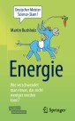 Energie - Wie verschwendet man etwas, das nicht weniger werden kann?