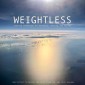 Weightless: Soothing soundscapes for letting go, relaxing, healing