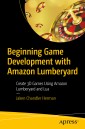 Beginning Game Development with Amazon Lumberyard