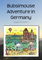 Bubsimouse Adventure in Germany