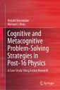 Cognitive and Metacognitive Problem-Solving Strategies in Post-16 Physics