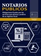 Notarios públicos. Obligaciones fiscales por los servicios que ofrecen y análisis de su régimen fiscal 2019