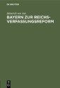 Bayern zur Reichsverfassungsreform