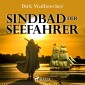 Sindbad der Seefahrer - Der Abenteuer-Klassiker für die ganze Familie (Ungekürzt)