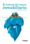 El iceberg del asesor inmobiliario