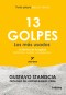 13 Golpes