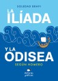 La Ilíada y la Odisea. Según Homero