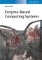 Enzyme-Based Computing Systems