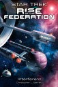 Star Trek - Rise of the Federation 5: Interferenz