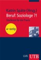 Beruf: Soziologe?!