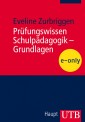 Prüfungswissen Schulpädagogik - Grundlagen