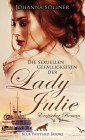Die sexuellen Gefälligkeiten der Lady Julie | Erotischer Roman