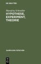 Hypothese, Experiment, Theorie