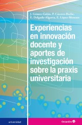 Experiencias en innovación docente y aportes de investigación sobre la praxis universitaria