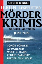 Ferien Lesefutter Juni 2019 - Mörderkrimis großer Autoren