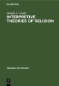 Interpretive Theories of Religion