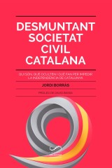 Desmuntant Societat Civil Catalana
