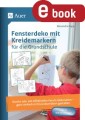 Fensterdeko mit Kreidemarkern für die Grundschule