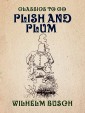 Plish and Plum