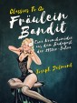 Fräulein Bandit- Eine Krimikomödie aus dem Budapest der 1930er-Jahre