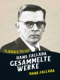 Hans Fallada - Gesammelte Werke