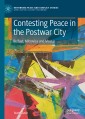 Contesting Peace in the Postwar City