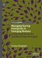 Managing Startup Enterprises in Emerging Markets